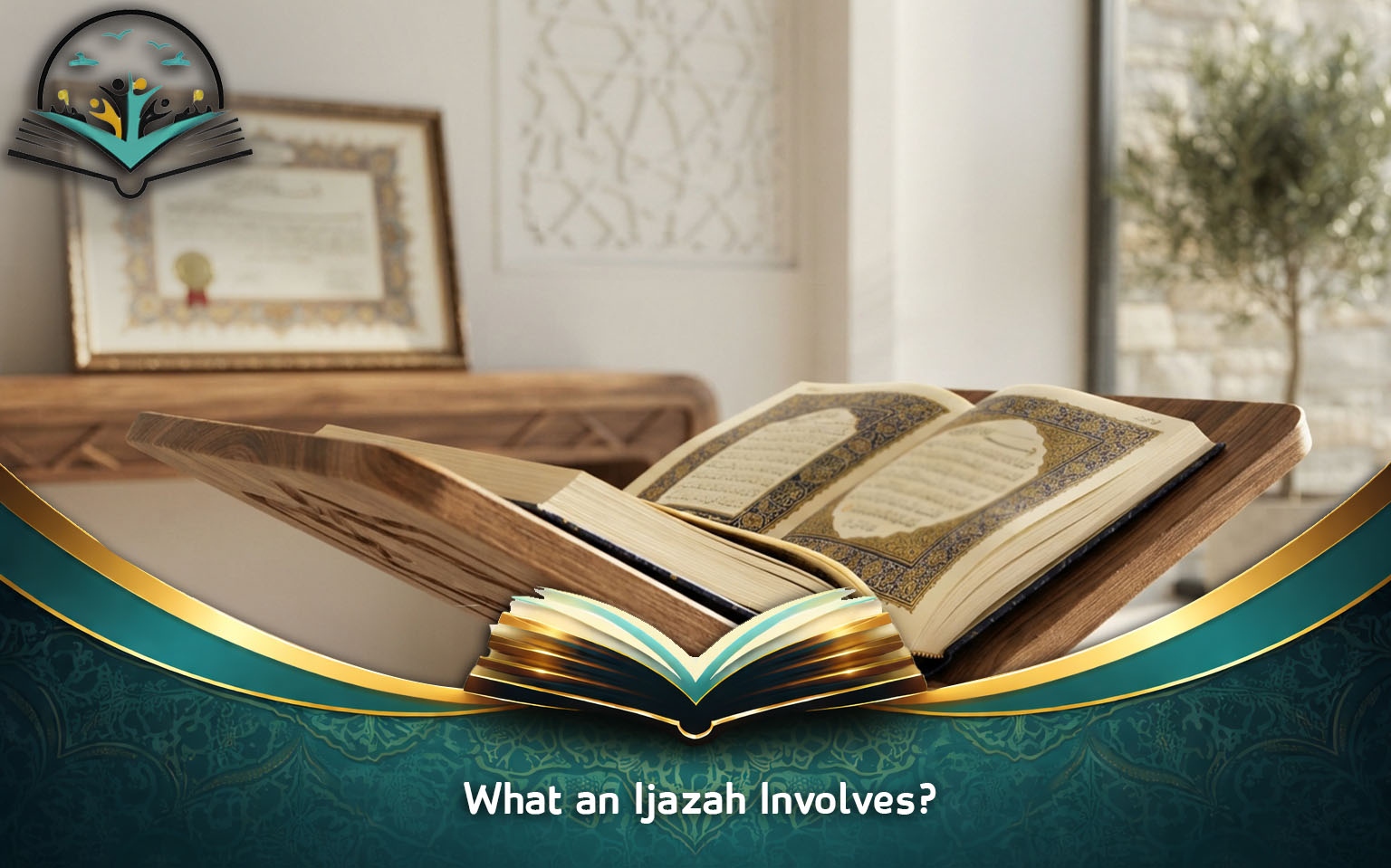 What an Ijazah Involves?